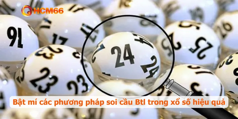 Bật mí các phương pháp soi cầu Btl trong xổ số hiệu quả
